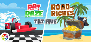 Rat Raze / Road to Riches - Tilt Five