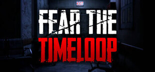 Fear The Timeloop