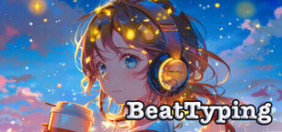タイピング × 音ゲー BeatTyping