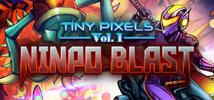 Tiny Pixels Vol. 1 - Ninpo Blast
