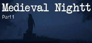 Medieval Nightt - Part 1