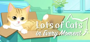 Lots of Cats in Every Moment