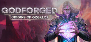 Godforged: Origins of Ozgalor