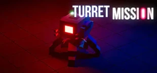 Turret Mission