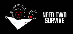 need TWO survive