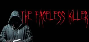 The Faceless Killer