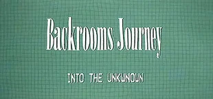 Backrooms Journey: Into the unknown