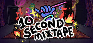 10 Second Mixtape
