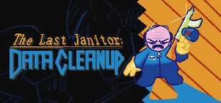 The Last Janitor: Data Cleanup