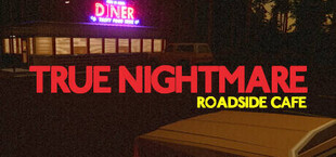 True Nightmare - Roadside Сafe