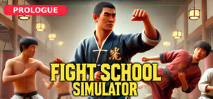 Fight School Simulator: Prologue