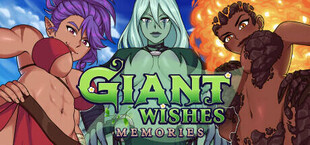 Giant Wishes: Memories