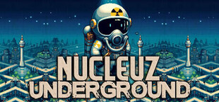 Nucleuz Underground
