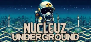 Nucleuz Underground