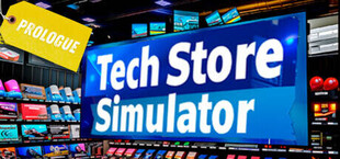 Tech Store Simulator: Prologue