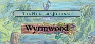 The Hunter's Journals - Wyrmwood