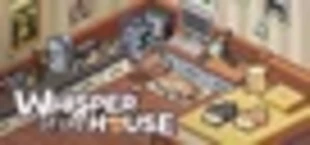 Whisper of the House
