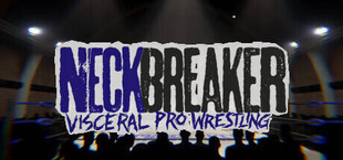Neckbreaker: Visceral Pro Wrestling