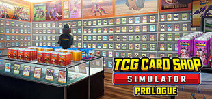 TCG Card Shop Simulator: Prologue