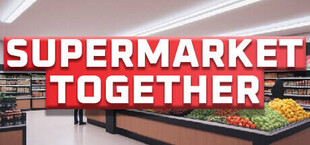 Supermarket Together