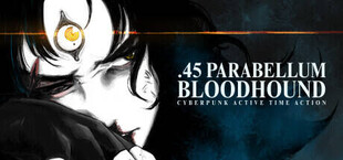 .45 PARABELLUM BLOODHOUND - Cyberpunk Active Time Action