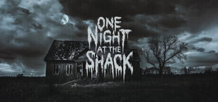 One Night At The Shack