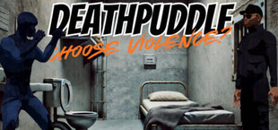 Deathpuddle: Choose Violence?
