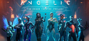 Angelic: The Chaos Theatre Prelude