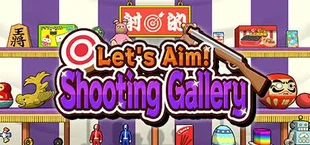 Let's Aim! Shooting Gallery