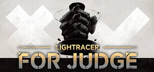 Lightracer: For Judge