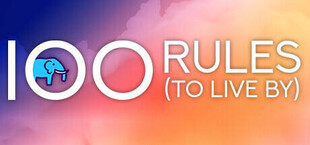 100 Rules (To Live By)