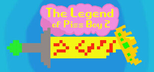 The Legend Of Piss Boy 2