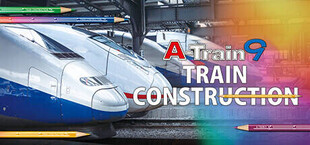 A-Train9 TRAIN CONSTRUCTION