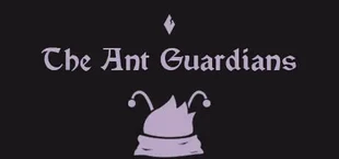 Ant Guardians