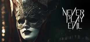 Never Play Evil