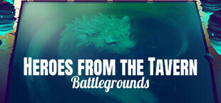 Heroes from the Tavern: Battlegrounds