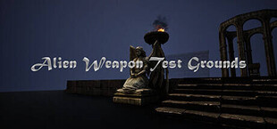 Alien Weapon Test Grounds