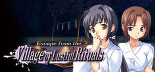 Escape from the Village of Lustful Rituals