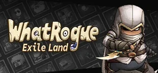 代号肉鸽:流放之地(WhatRogue:Exile Land)