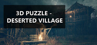 3D PUZZLE - Deserted Village