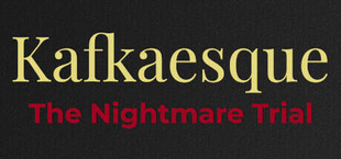 Kafkaesque: The Nightmare Trial