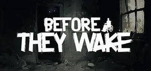 Before They Wake