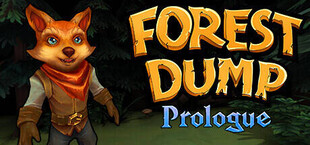 Forest Dump: Prologue