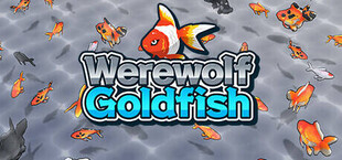 Werewolf Goldfish