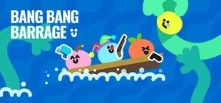 Bang Bang Barrage
