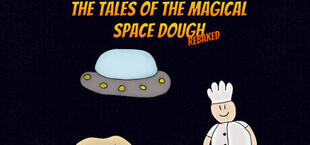 The Tales of the Magical Space Dough: Rebaked