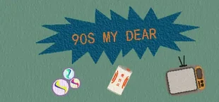 90s MY DEAR