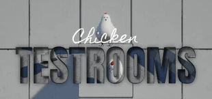 Chicken TESTROOMS