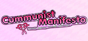 The Cummunist Manifesto: Dommy Mommy Commie Adventure