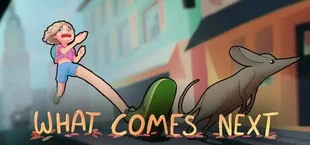 What Comes Next